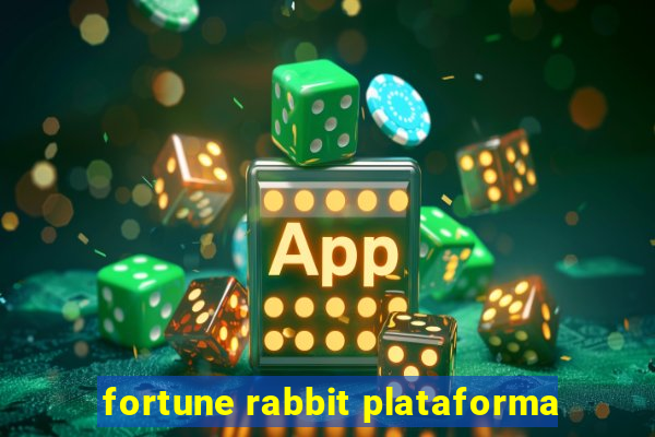 fortune rabbit plataforma